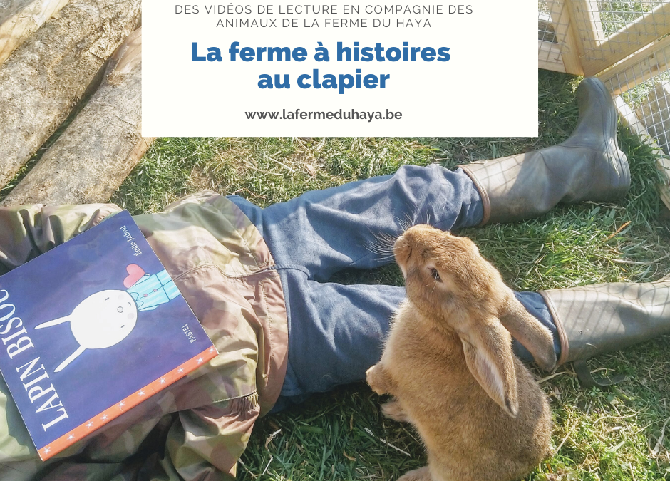 La ferme à histoires est au clapier