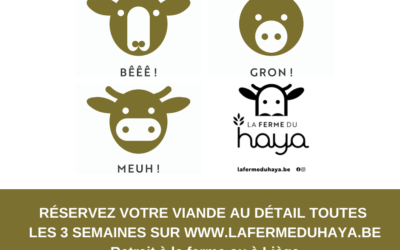 Vente au détail toutes les 3 semaines, pour remise à la ferme et à Liège