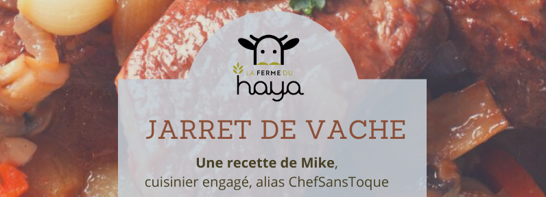 Cuisiner le jarret de vache !